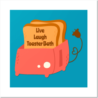 Live, Laugh, Toaster Bath Posters and Art